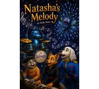 Natasha's Melody: The Power of Melody and Harmony