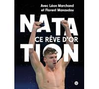 Natation française, ce rêve d'or