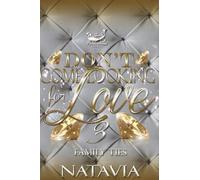 Natavia Don't Come Looking for Love 3 (Tascabile) Dclfl