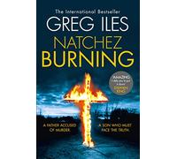 Natchez Burning: Book 4: A Gripping Murder Mystery of Southern Secrets and Mortal Danger