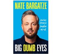 NATE BARGATZE BIG DUMB EYES Paperpack Spedizione veloce Spedizione gratuita