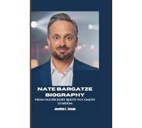 NATE BARGATZE BIOGRAPHY: From Old Hickory Roots to Comedy Stardom
