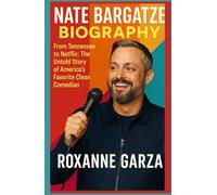 NATE BARGATZE BIOGRAPHY : From Tennessee to Netflix: The Untold Story of America’s Favorite Clean Comedian