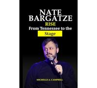 Nate Bargatze Rise From Tennessee to the Stage
