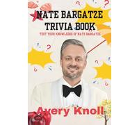 Nate Bargatze Trivia Book: Test your knowledge of Nate Bargatze