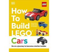 Nate Dias Hannah Dolan How to Build LEGO Cars (Copertina rigida)