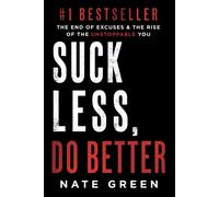 Nate Green Suck Less, Do Better (Copertina rigida)