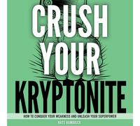 Nate Hambrick Crush Your Kryptonite (Copertina rigida)