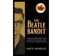 Nate Hendley The Beatle Bandit (Tascabile)