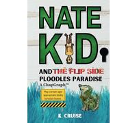 Nate Kid and the Flip Side Dump Day: A ChapGraph™: A Kids Tribute to Old-School Hip Hop