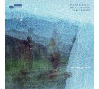 Nate Mercereau, Josh Johnson & Carlos Niño Openness Trio (CD) Album