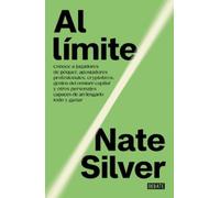 Nate Silver Al límite / On the Edge: the Art of Risking Every (Copertina rigida)