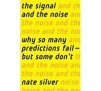 Nate Silver The Signal and the Noise (Copertina rigida)