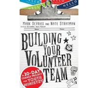 Nate Stratman M Building Your Volunteer Team - A 30-Day Change Proje (Tascabile)