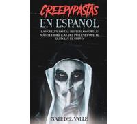 Nate Valle Creepypastas en Español (Tascabile)