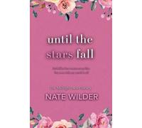 Nate Wilder Until the Stars Fall (Tascabile) Midnight Men