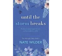 Nate Wilder Until the Storm Breaks (Tascabile) Midnight Men