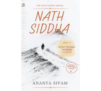 Nath Siddha: Kechari- The Tongue That Touches Immortality: 2