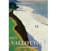 Nathalia Brodskaïa FÉLIX VALLOTTON (Copertina rigida)
