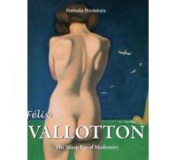 Nathalia Brodskaïa Félix Vallotton (Copertina rigida)