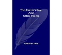 Nathalia Crane The Janitor's Boy, and Other Poems (Tascabile)