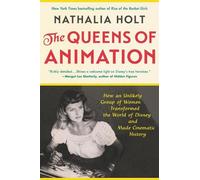Nathalia Holt The Queens of Animation (Tascabile)