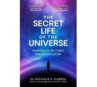 Nathalie A. Cabrol The Secret Life of the Universe (Tascabile)