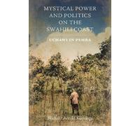 Nathalie Arnold Ko Mystical Power and Politics on the Swahili (Copertina rigida)