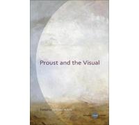 Nathalie Aubert Proust and the Visual (Copertina rigida)