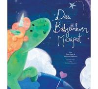 Nathalie Beauvois Katarina Wal Das Babyeinhorn Manifest - Bab (Copertina rigida)