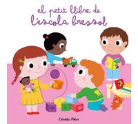 Nathalie Choux Editoria El petit llibre de l'escola bressol (Llibres (Tascabile)