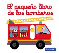 Nathalie Choux Editorial El pequeño libro de los bomberos (Libros c (Tascabile)