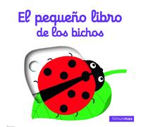 Nathalie Choux Editorial P El pequeño libro de los bichos (Libros co (Tascabile)