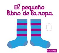 Nathalie Choux Editorial Pl El pequeño libro de la ropa (Libros con (Tascabile)