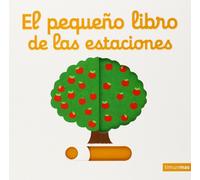 Nathalie Choux El pequeño libro de las estaciones (Libros con mecani (Tascabile)