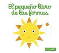 Nathalie Choux El pequeño libro de las formas (Libros con mecanismos (Tascabile)