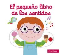 Nathalie Choux El pequeño libro de los sentidos (Libros con mecanism (Tascabile)