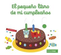 Nathalie Choux El pequeño libro de mi cumpleaños (Libros con mecanis (Tascabile)
