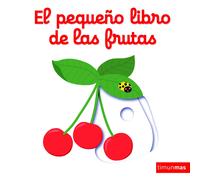 Nathalie Choux Julia El pequeño libro de las frutas (Libros con mec (Tascabile)