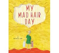 Nathalie Dion My Mad Hair Day (Copertina rigida)