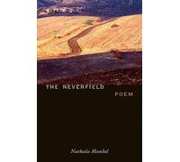 Nathalie Handal The Neverfield (Tascabile)