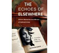 Nathalie Harte The Echoes of Elsewhere (Tascabile)