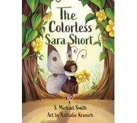 Nathalie Kranich S Michael Smith The Colorless Sara Short (Tascabile)