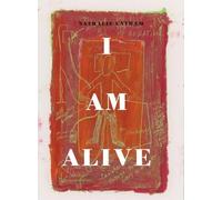 Nathalie Latham I AM ALIVE (Tascabile)