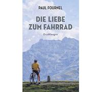 Nathalie Mälzer Stefan Rodecurt P Die Liebe zum Fahrrad: (Various Formats)