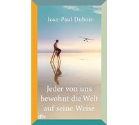 Nathalie Mälzer Uta Jeder von uns bewohnt die Welt auf seine Weise: (Tascabile)