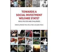 Nathalie Morel Towards a Social Investment Welfare State? (Copertina rigida)