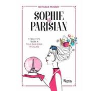 Nathalie Peigney Alessandra Ceriani Sophie the Parisian (Copertina rigida)