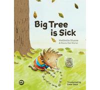 Nathalie Slosse Big Tree is Sick (Copertina rigida)
