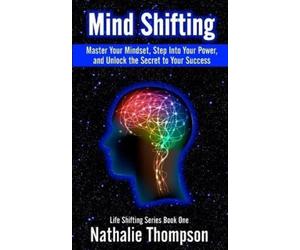 Nathalie Thompson Mind Shifting (Tascabile) Life Shifting